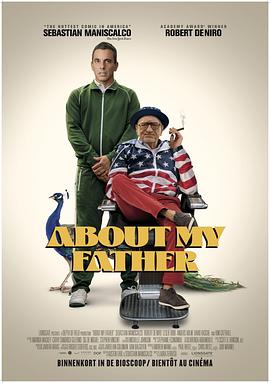 骚虎视频《关于我的父亲 About My Father》免费在线观看